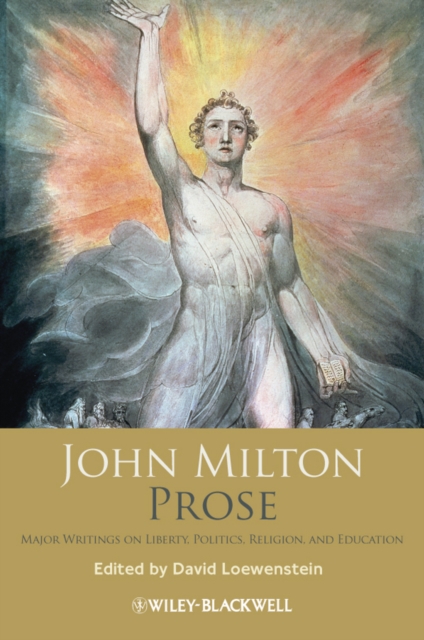 John Milton Prose : Major Writings on Liberty, Politics, Religion, and Education, EPUB eBook
