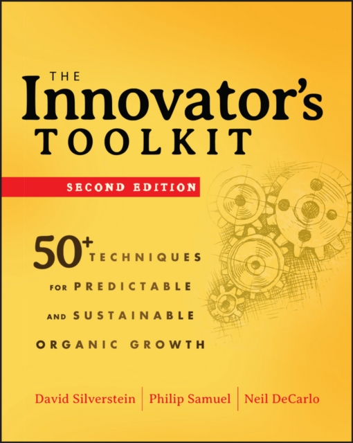 The Innovator's Toolkit : 50+ Techniques for Predictable and Sustainable Organic Growth, PDF eBook
