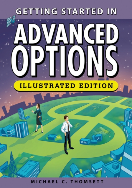 Getting Started in Advanced Options, Illustrated Edition, Paperback Book