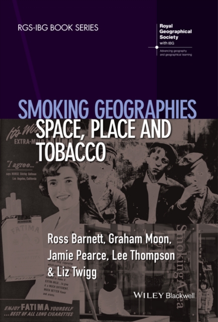 Smoking Geographies : Space, Place and Tobacco, EPUB eBook