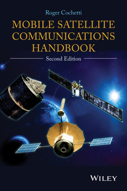 Mobile Satellite Communications Handbook, Hardback Book
