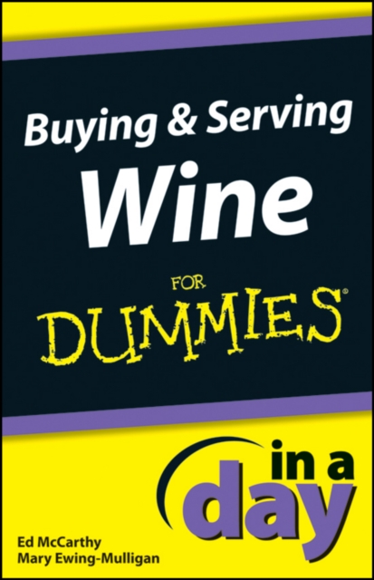 Buying and Serving Wine In A Day For Dummies, EPUB eBook