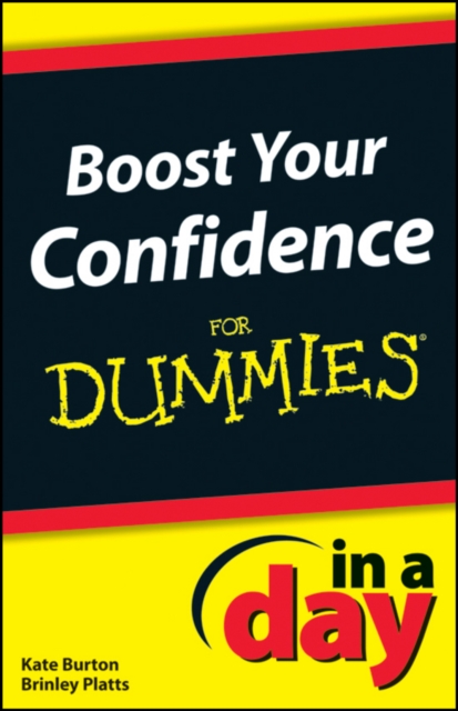 Boost Your Confidence In A Day For Dummies, PDF eBook