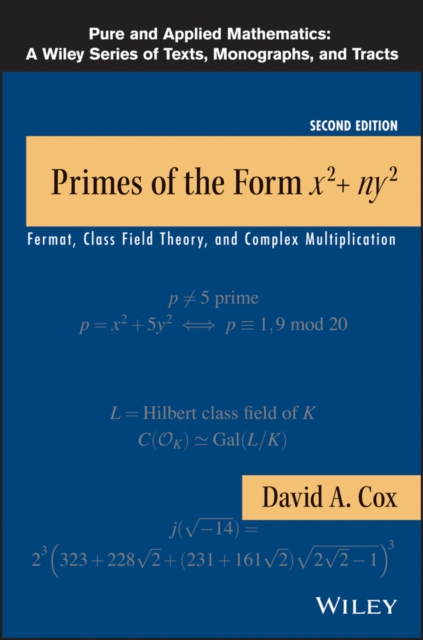 Primes of the Form x2+ny2 : Fermat, Class Field Theory, and Complex Multiplication, PDF eBook