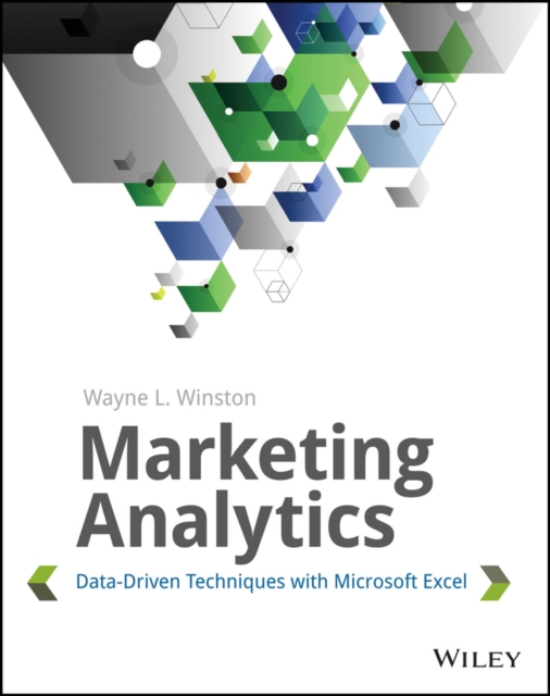 Marketing Analytics : Data-Driven Techniques with Microsoft Excel, PDF eBook