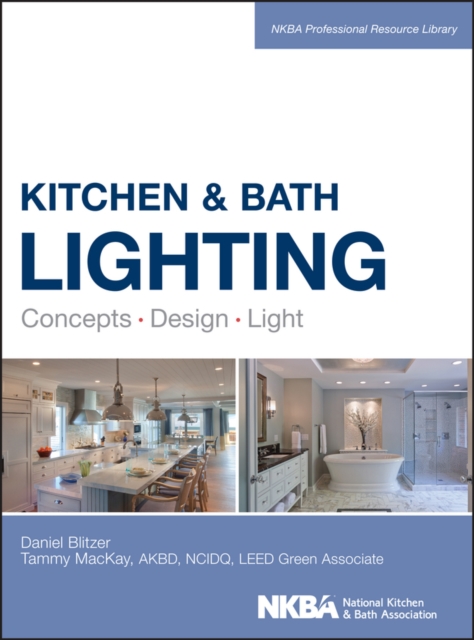 Kitchen and Bath Lighting : Concept, Design, Light, Hardback Book
