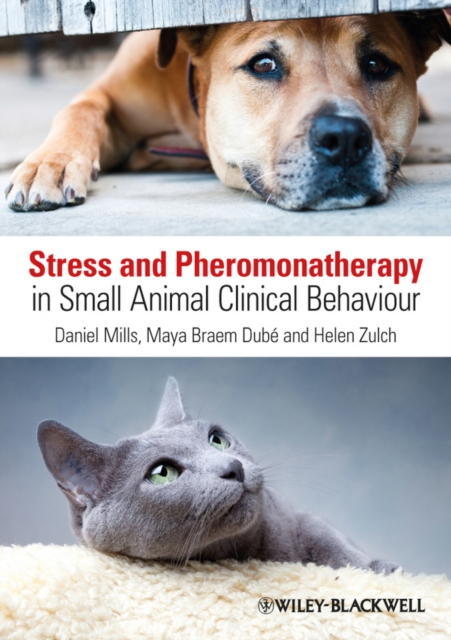 Stress and Pheromonatherapy in Small Animal Clinical Behaviour, EPUB eBook
