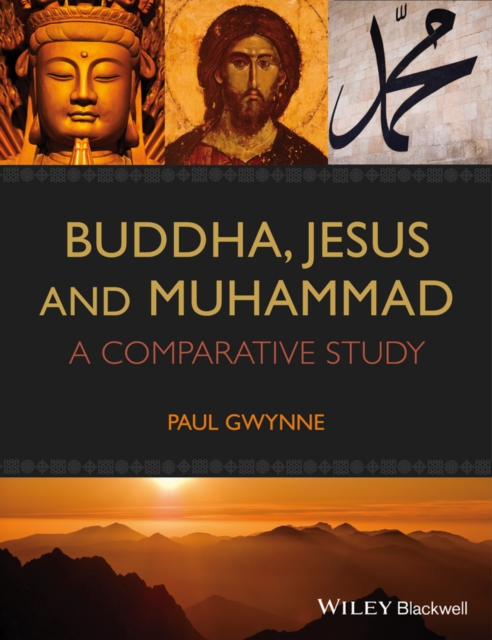 Buddha, Jesus and Muhammad : A Comparative Study, EPUB eBook