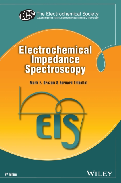 Electrochemical Impedance Spectroscopy, Hardback Book