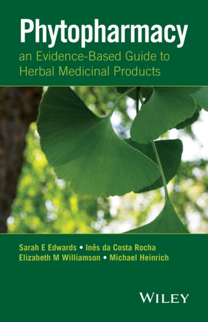 Phytopharmacy : An Evidence-Based Guide to Herbal Medicinal Products, Paperback / softback Book