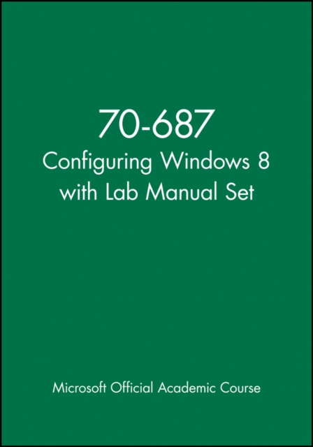 70-687 Configuring Windows 8 with Lab Manual Set, Paperback / softback Book