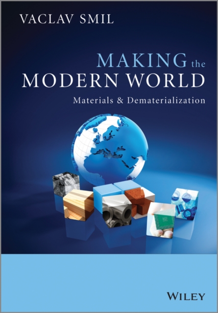 Making the Modern World : Materials and Dematerialization, EPUB eBook