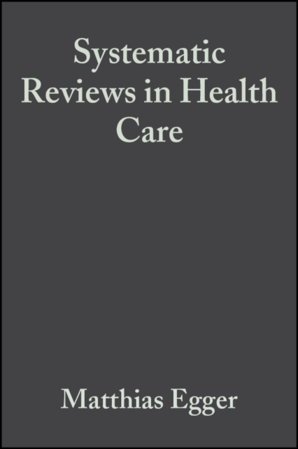 Systematic Reviews in Health Care : Meta-Analysis in Context, EPUB eBook