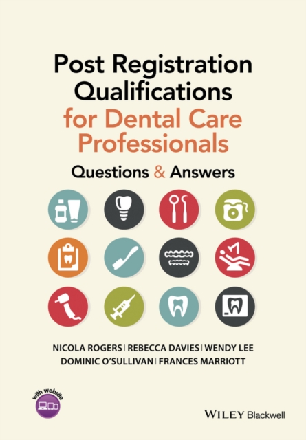 Post Registration Qualifications for Dental Care Professionals : Questions and Answers, EPUB eBook