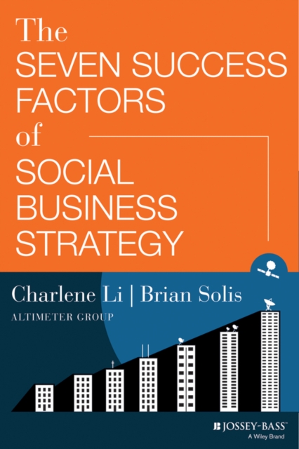 The Seven Success Factors of Social Business Strategy, PDF eBook
