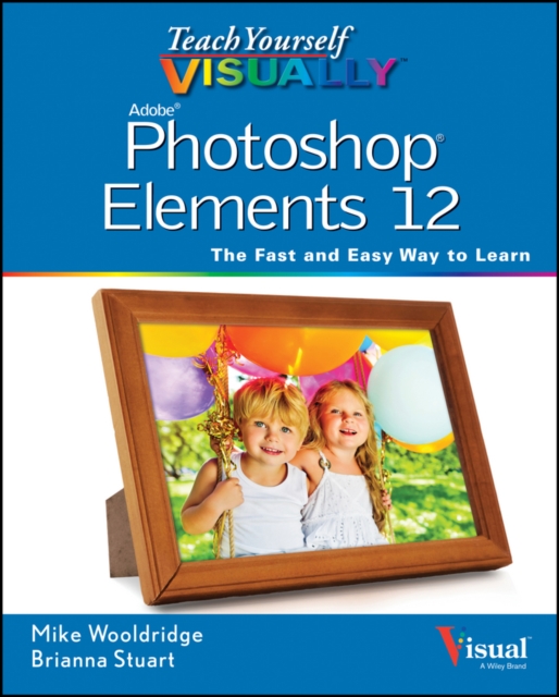 Teach Yourself VISUALLY Photoshop Elements 12, PDF eBook