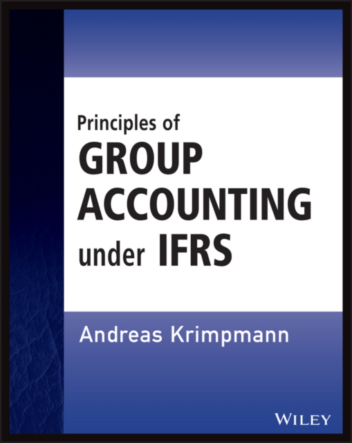 Principles of Group Accounting under IFRS, Paperback / softback Book