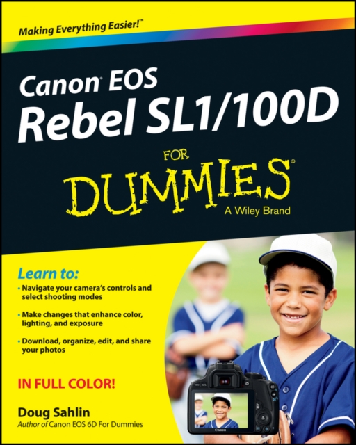 Canon EOS Rebel SL1/100D For Dummies, Paperback / softback Book