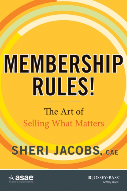 Membership Rules! The Art of Selling What Matters, PDF eBook