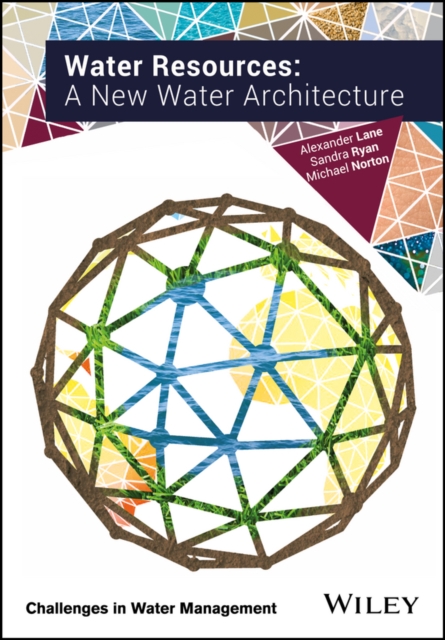 Water Resources : A New Water Architecture, Hardback Book