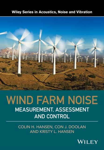 Wind Farm Noise : Measurement, Assessment, and Control, Hardback Book