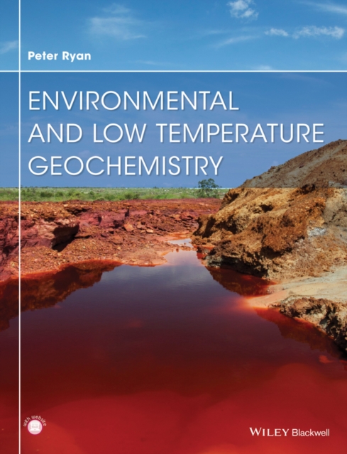 Environmental and Low Temperature Geochemistry, Hardback Book