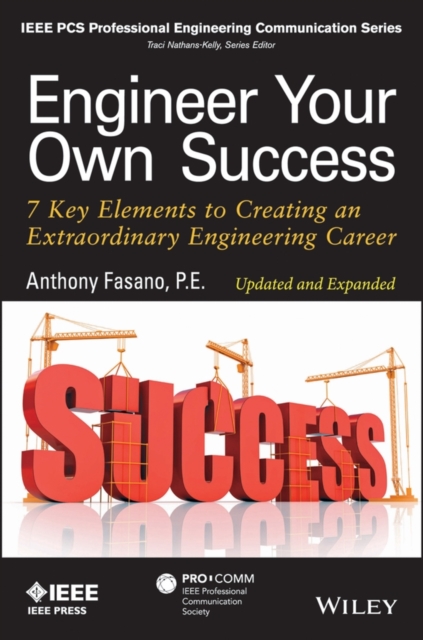 Engineer Your Own Success : 7 Key Elements to Creating an Extraordinary Engineering Career, EPUB eBook
