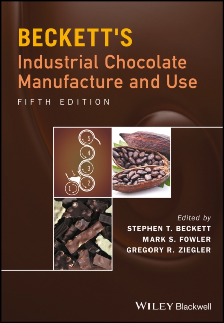 Beckett's Industrial Chocolate Manufacture and Use, EPUB eBook