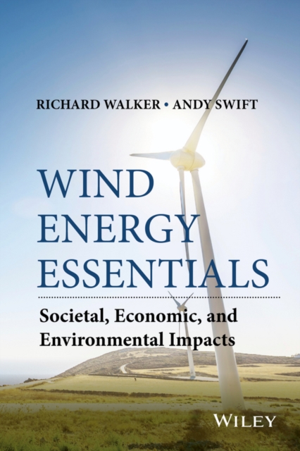 Wind Energy Essentials : Societal, Economic, and Environmental Impacts, PDF eBook