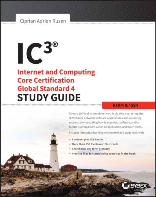 IC3: Internet and Computing Core Certification Global Standard 4 Study Guide, PDF eBook