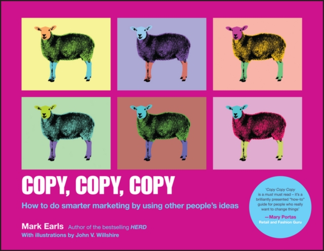 Copy, Copy, Copy : How to Do Smarter Marketing by Using Other People's Ideas, EPUB eBook