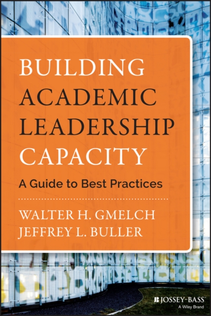 Building Academic Leadership Capacity : A Guide to Best Practices, PDF eBook