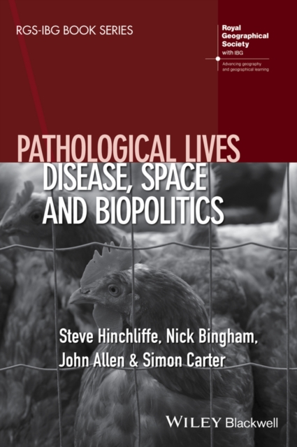 Pathological Lives : Disease, Space and Biopolitics, Paperback / softback Book