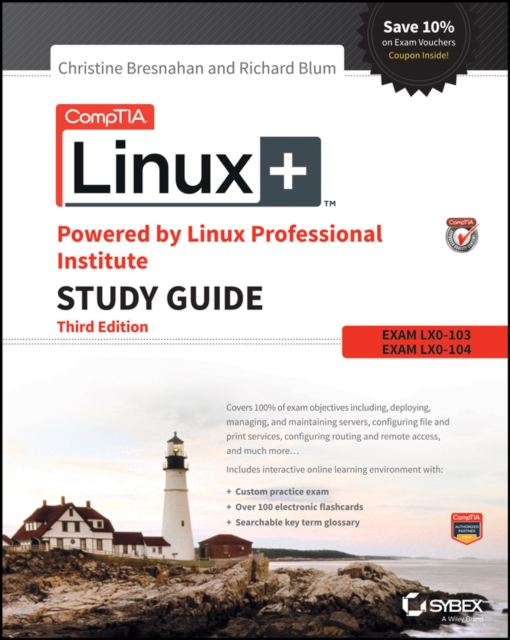 CompTIA Linux+ Powered by Linux Professional Institute Study Guide : Exam LX0-103 and Exam LX0-104, EPUB eBook