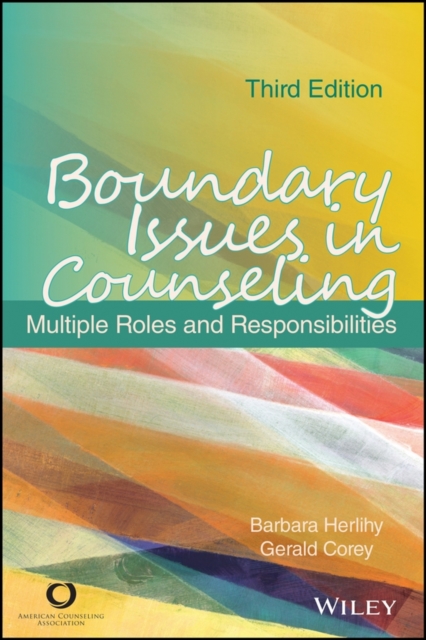 Boundary Issues in Counseling : Multiple Roles and Responsibilities, PDF eBook