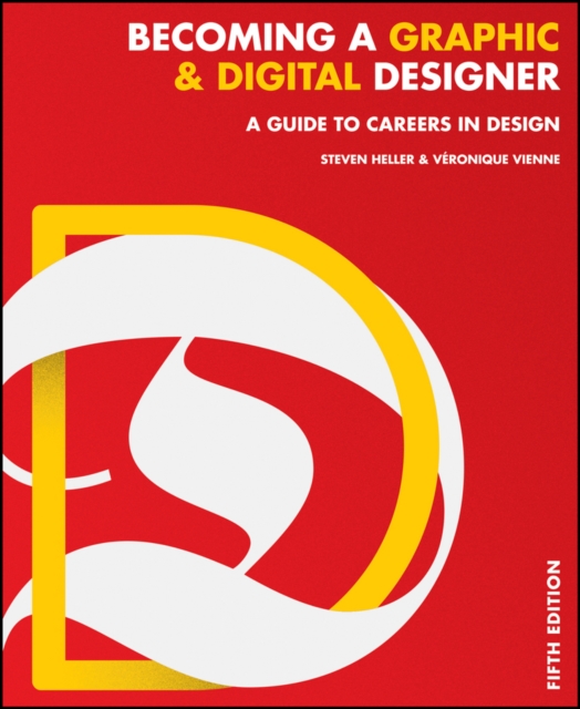 Becoming a Graphic and Digital Designer : A Guide to Careers in Design, EPUB eBook