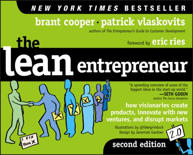 The Lean Entrepreneur : How Visionaries Create Products, Innovate with New Ventures, and Disrupt Markets, Paperback / softback Book