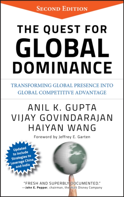 The Quest for Global Dominance : Transforming Global Presence into Global Competitive Advantage, EPUB eBook