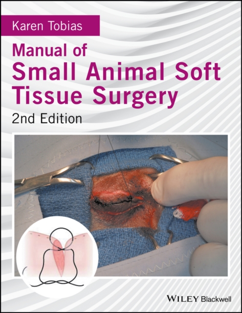 Manual of Small Animal Soft Tissue Surgery, Hardback Book