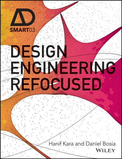 Design Engineering Refocused, Hardback Book