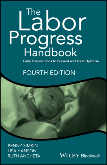 The Labor Progress Handbook : Early Interventions to Prevent and Treat Dystocia, PDF eBook