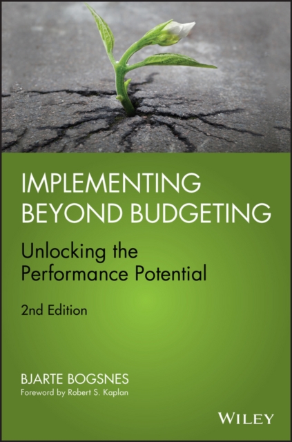 Implementing Beyond Budgeting : Unlocking the Performance Potential, PDF eBook