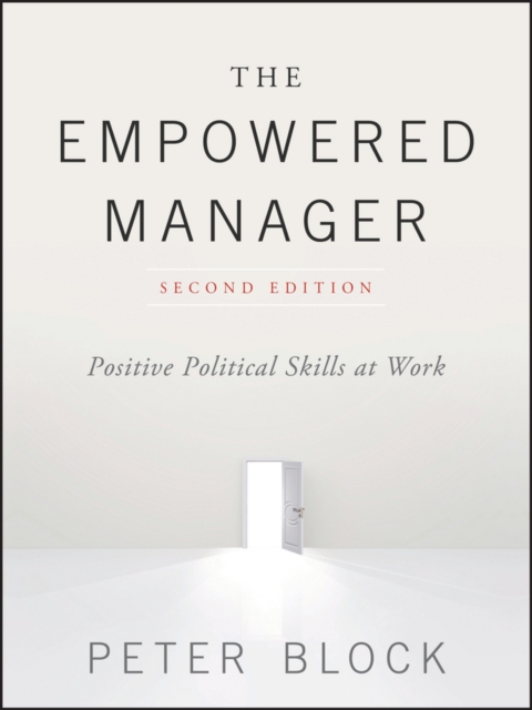 The Empowered Manager : Positive Political Skills at Work, EPUB eBook