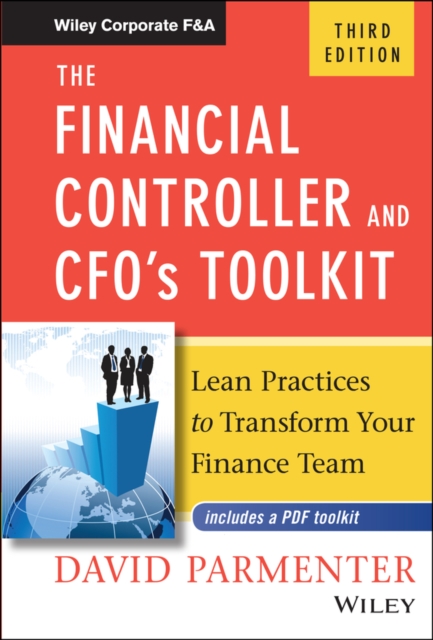 The Financial Controller and CFO's Toolkit : Lean Practices to Transform Your Finance Team, Hardback Book