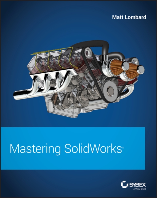 Mastering SolidWorks, Paperback / softback Book
