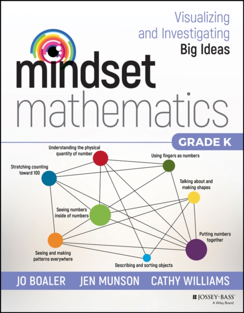 Mindset Mathematics: Visualizing and Investigating Big Ideas, Grade K, Paperback / softback Book