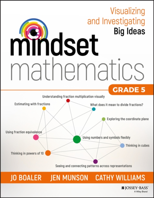 Mindset Mathematics : Visualizing and Investigating Big Ideas, Grade 5, Paperback / softback Book