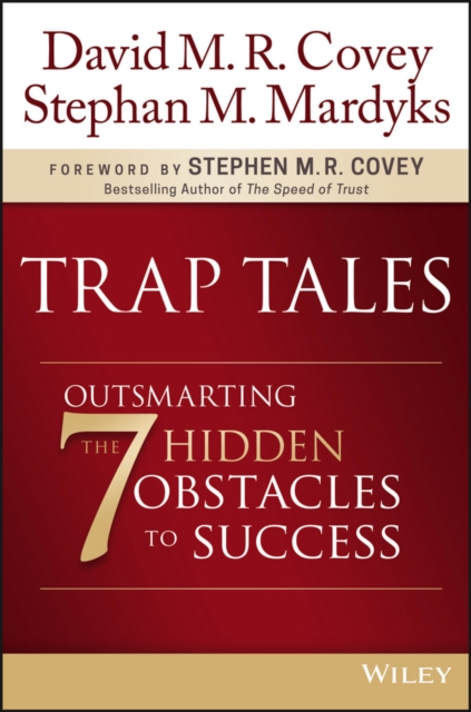 Trap Tales : Outsmarting the 7 Hidden Obstacles to Success, PDF eBook
