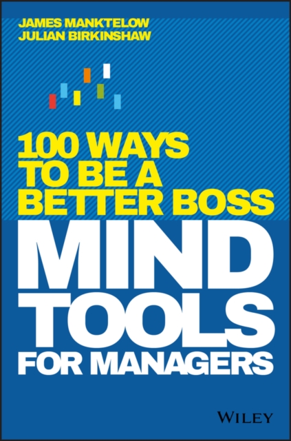 Mind Tools for Managers : 100 Ways to be a Better Boss, PDF eBook