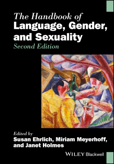 The Handbook of Language, Gender, and Sexuality, Paperback / softback Book